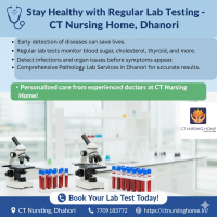 Regular Lab Testing for Early Disease Detection – CT Nursing Home, Dhanori