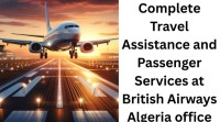Complete Travel Assistance and Passenger Services at British Airways Algeria office